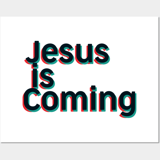 Jesus Is Coming - Bible - D3 Designs Wall Art by D3Apparels